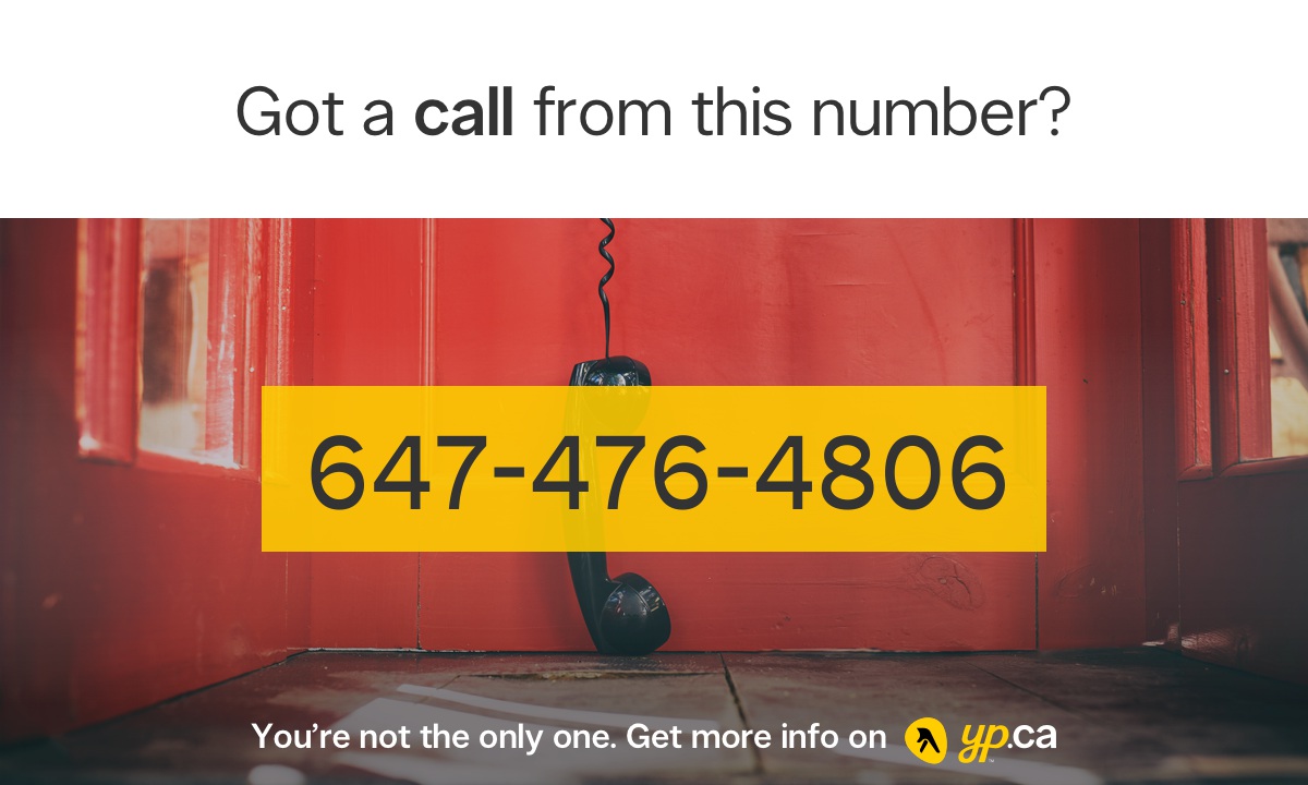 647-476-4806, 16474764806 Who called from Toronto