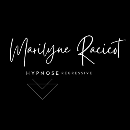 Marilyne Racicot Hypnose régressive - Hypnosis & Hypnotherapy