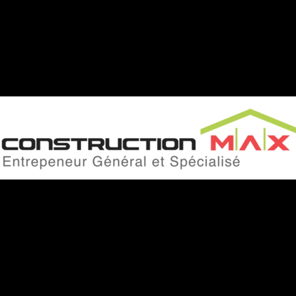 Construction Max Inc 9262-3016 Québec Inc - General Contractors