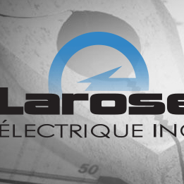 Larose Électrique - Électriciens