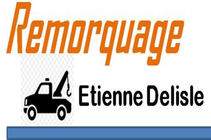 Remorquage Étienne Delisle - Vehicle Towing