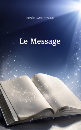 Le Message - Auteure Conférencière / Coach de Vie - Life Coaching