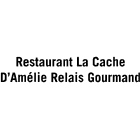 Restaurant La Cache D'Amélie Relais Gourmand - Restaurants