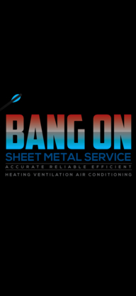 Bang On Sheet Metal Service HVAC - Steel Mills