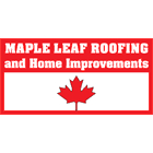 Maple Leaf Roofing and Home Improvements - Couvreurs