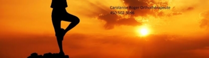 Carolanne Roger Orthothérapeute - Massothérapeutes