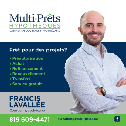 Francis Lavallee Courtier Hypothécaire Multi-Prêts - Mortgage Brokers