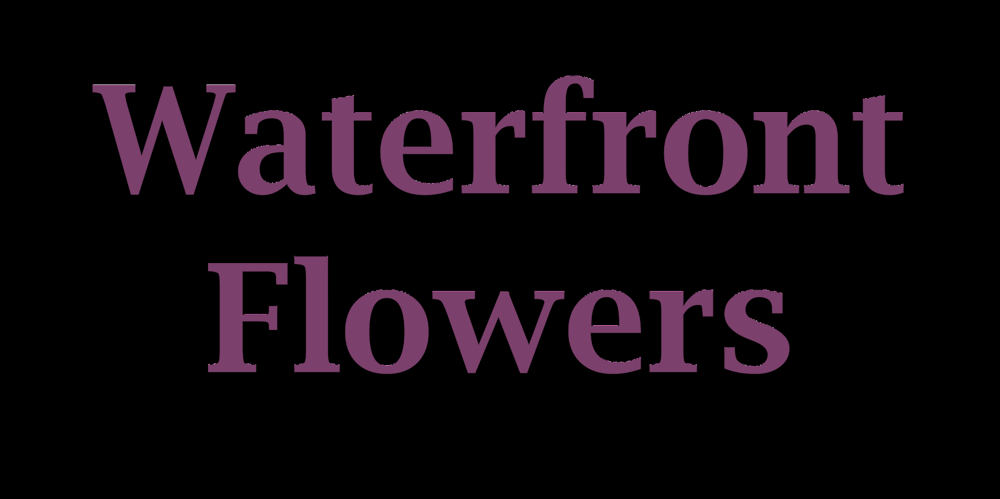 Waterfront Flowers - Florists & Flower Shops