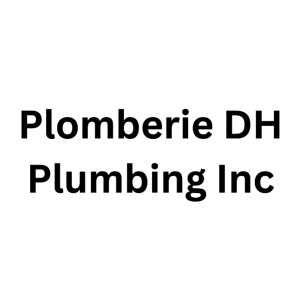 Plomberie DH Plumbing Inc - Plombiers et entrepreneurs en plomberie