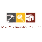 M et M Rénovation 2001 Inc - Rénovations