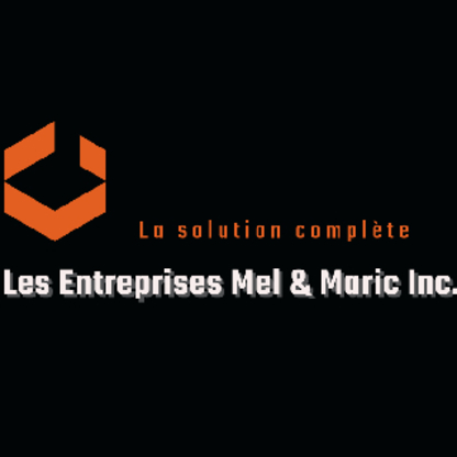 Les Entreprises Mel & Maric Inc. - Entrepreneurs généraux