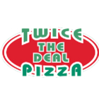 Twice The Deal Pizza - Pizza & Pizzerias