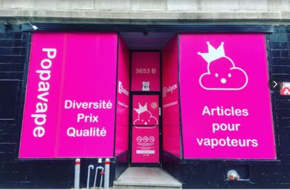 Popavape St-Laurent Montreal | Articles pour vapoteurs | Vape Shop - Tobacco Stores