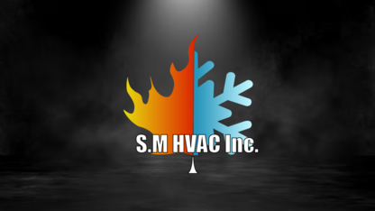 S.M HVAC inc - Entrepreneurs en chauffage