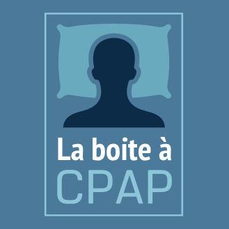 Apnée du sommeil Nicolet, La Boîte à CPAP - Insomnie, apnée et autres troubles du sommeil