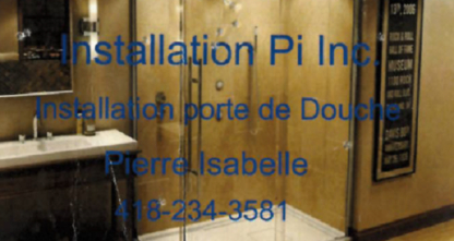 Installation Pi - Installation Porte de Douche - Portes vitrées et miroirs