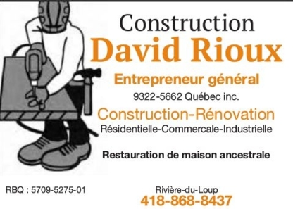 Construction David Rioux - Entrepreneurs généraux