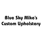 Blue Sky Mike's Custom Upholstery - Upholsterers