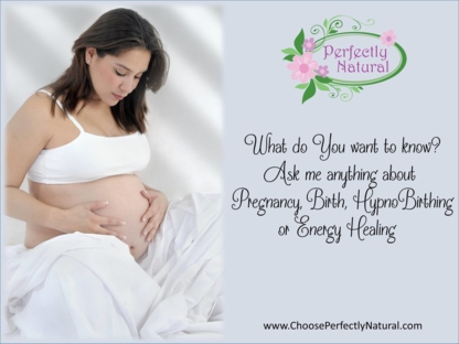 Perfectly Natural - Certified HypnoBirthing Educator - Holistic Health Care