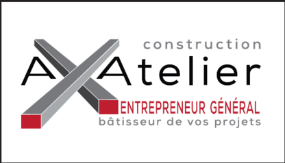 Construction Axatelier inc - Entrepreneurs généraux