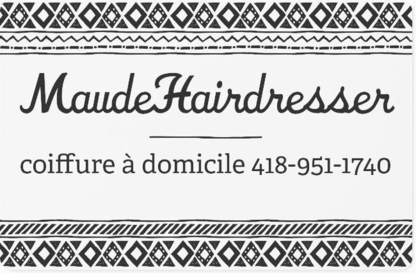 Maude Hairdresser Coiffure à Domicile - Salons de coiffure et de beauté