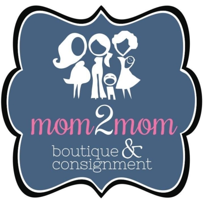 Mom 2 Mom Boutique & Consignment - Consignment Shops