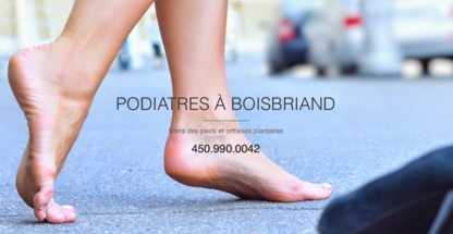 PiedRéseau Boisbriand - Podiatres et orthèses - Podiatrists