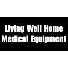 Living Well Home Medical Equipment - Medical Equipment & Supplies