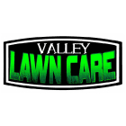 Valley Lawn Care - Lawn Maintenance