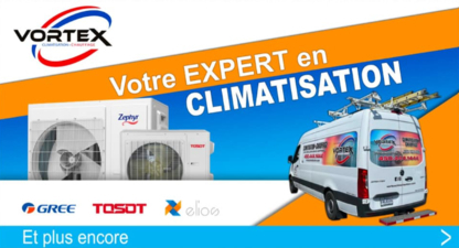 Vortex Climatisation - Entrepreneurs en climatisation