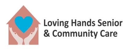 Loving Hands Senior & Community Care - Home Health Care Service