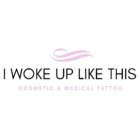 I Woke Up Like This Cosmetic & Medical Tattoo - Hairdressers & Beauty Salons
