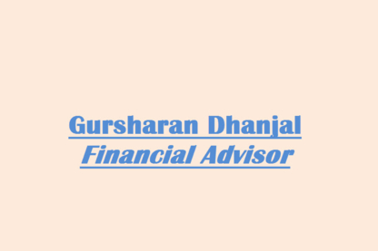 Gursharan Dhanjal - Financial Advisor - Financial Planning Consultants