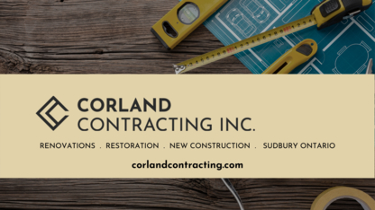 Corland Contracting Inc. - Entrepreneurs généraux