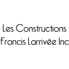 Les Constructions Francis Larrivée Inc - Entrepreneurs en construction