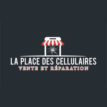 La Place Des Cellulaires - Service de téléphones cellulaires et sans-fil