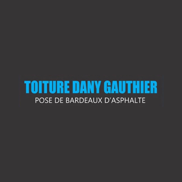 Toiture Dany Gauthier - Couvreurs