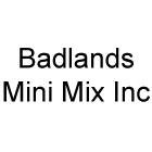 Badlands Mini Mix Inc