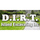 D.I.R.T Island Excavating Inc - Excavation Contractors