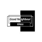 Good Neighbour Glass - Pare-brises et vitres d'autos