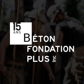 BÉTON FONDATION PLUS Montréal & Rive-Sud - Excavation Contractors
