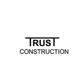 Trust Construction - General Contractors