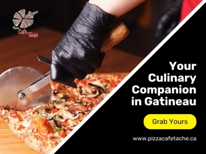 Pizza Café Taché - Pizza Hull - Pizza Gatineau - Turkish Restaurants