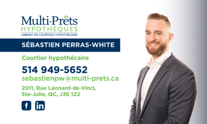 Sebastien Perras-White courtier hypothécaire Multi-Prêts - Mortgage Brokers