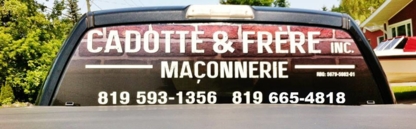 Maçonnerie Cadotte et Frère Inc. - Masonry & Bricklaying Contractors