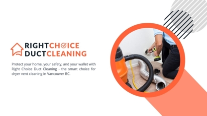 Right Choice Duct Cleaning - Nettoyage de conduits d'aération