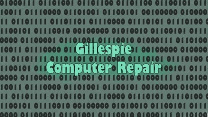 Gillespie Computer Repair - Réparation d'ordinateurs et entretien informatique