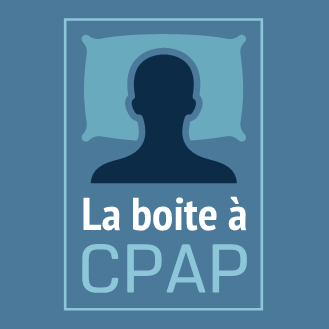 Apnée du sommeil Montréal, La Boite à CPAP - Insomnie, apnée et autres troubles du sommeil