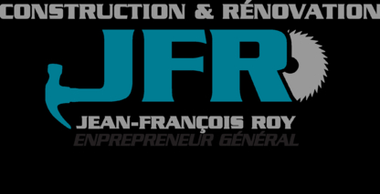 Construction-Rénovation Jean-François Roy Inc - Entrepreneurs généraux