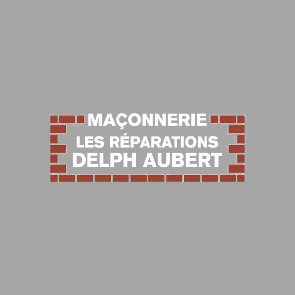 Les Réparations Delph Aubert - Maçons et entrepreneurs en briquetage